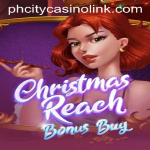 Discover the Excitement of ChristmasReachBonusBuy: A Delightful Gaming Experience